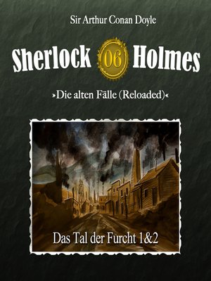 cover image of Sherlock Holmes, Die alten Fälle (Reloaded), Fall 6